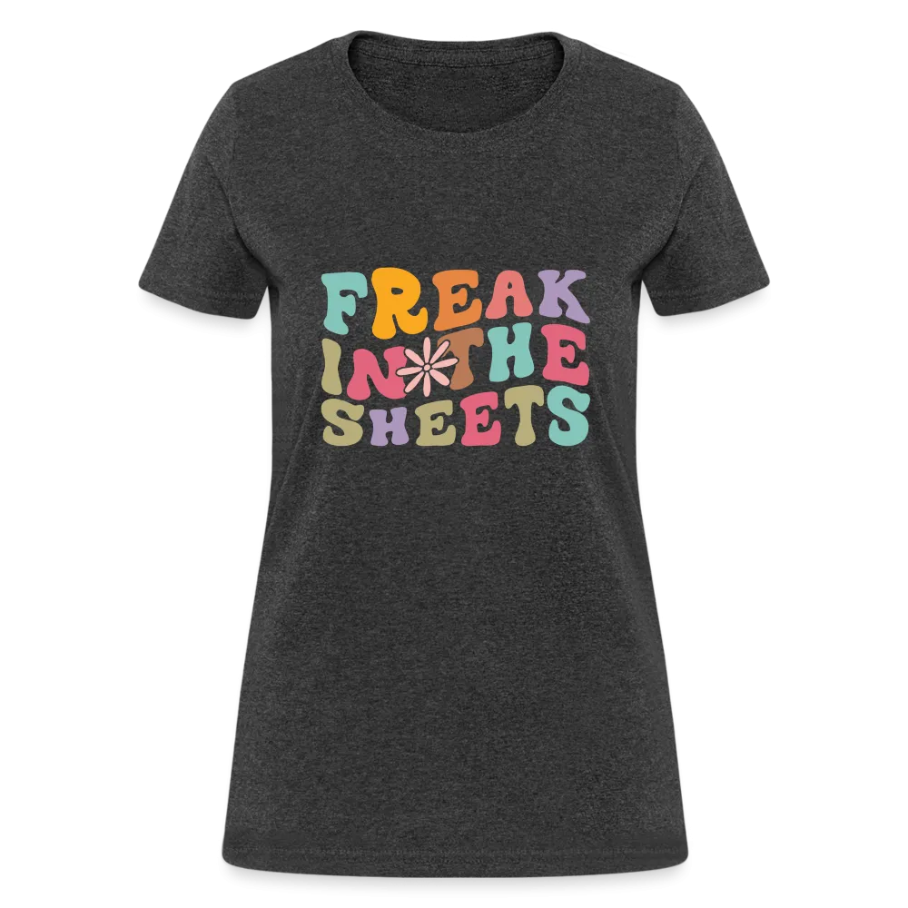 Freak In The Sheets Women's Contoured T-Shirt
